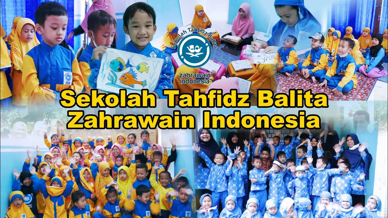 Profile Sekolah Tahfidz Balita Zahrawain Indonesia Lulus Usia TK hafal 3 Juz Al-Quran