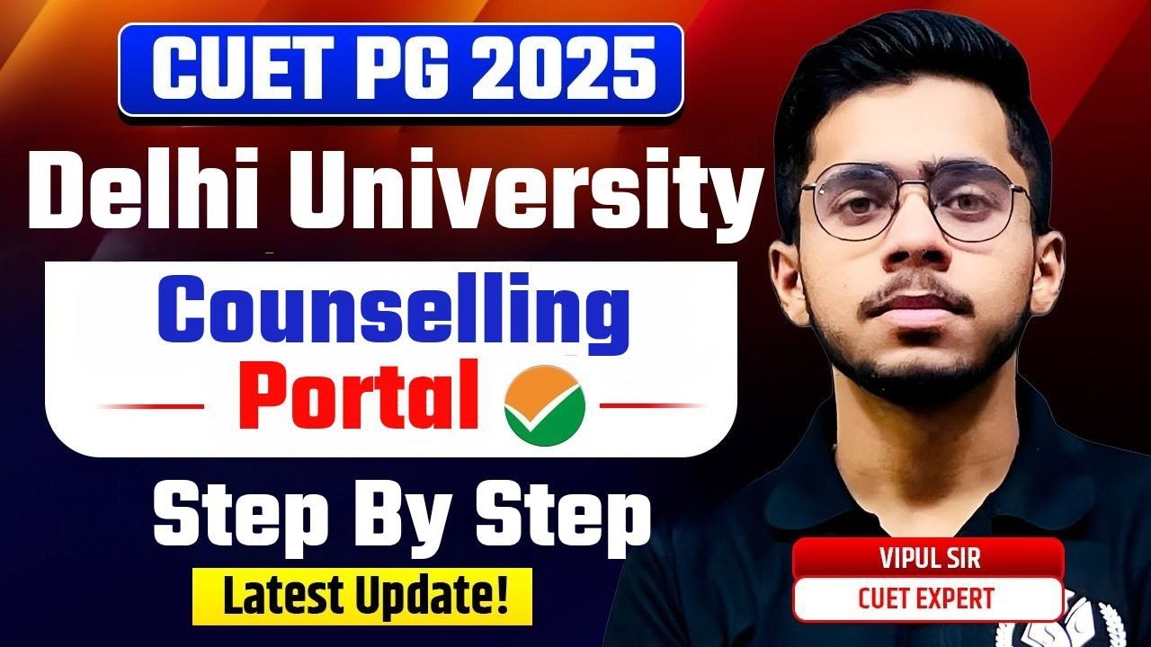 CUET PG DU Counselling 2025 | Step by Step | Don't Do Any Mistake | Vipul Sir @cuetpgstudycapital