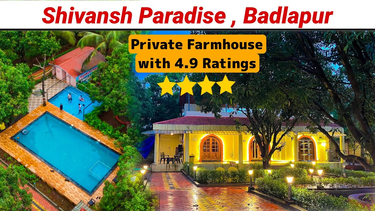Shivansh paradise ( Badlapur ) | Private 4 BHK Farmstay 