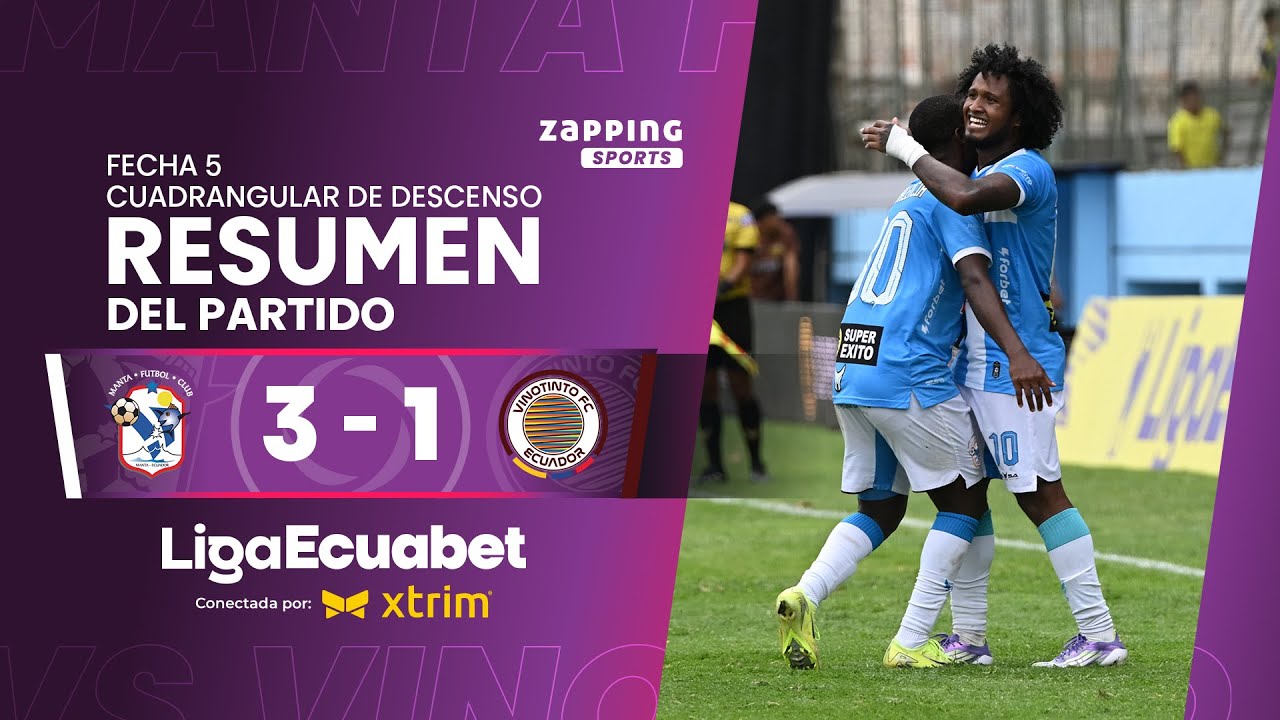 Manta FC 3 - 1 Vinotinto / Fecha 5 - Cuadrangular De Descenso / Liga Ecuabet conectada por Xtrim