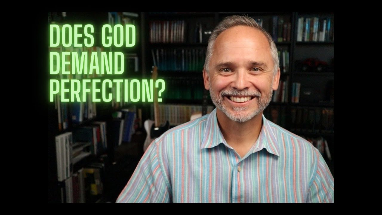Does God Demand Perfection?