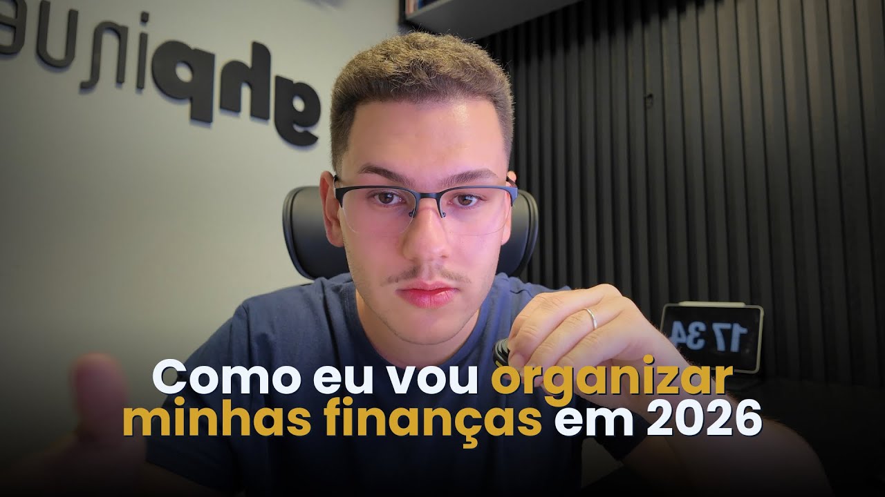 Como eu vou organizar minhas finanças em 2026