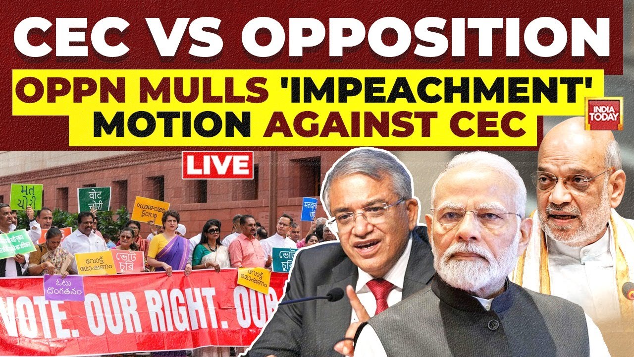CEC Gyanesh Kumar Vs Opposition LIVE: Opposition Mulls 'Impeachment' Motion Against CEC |India Today