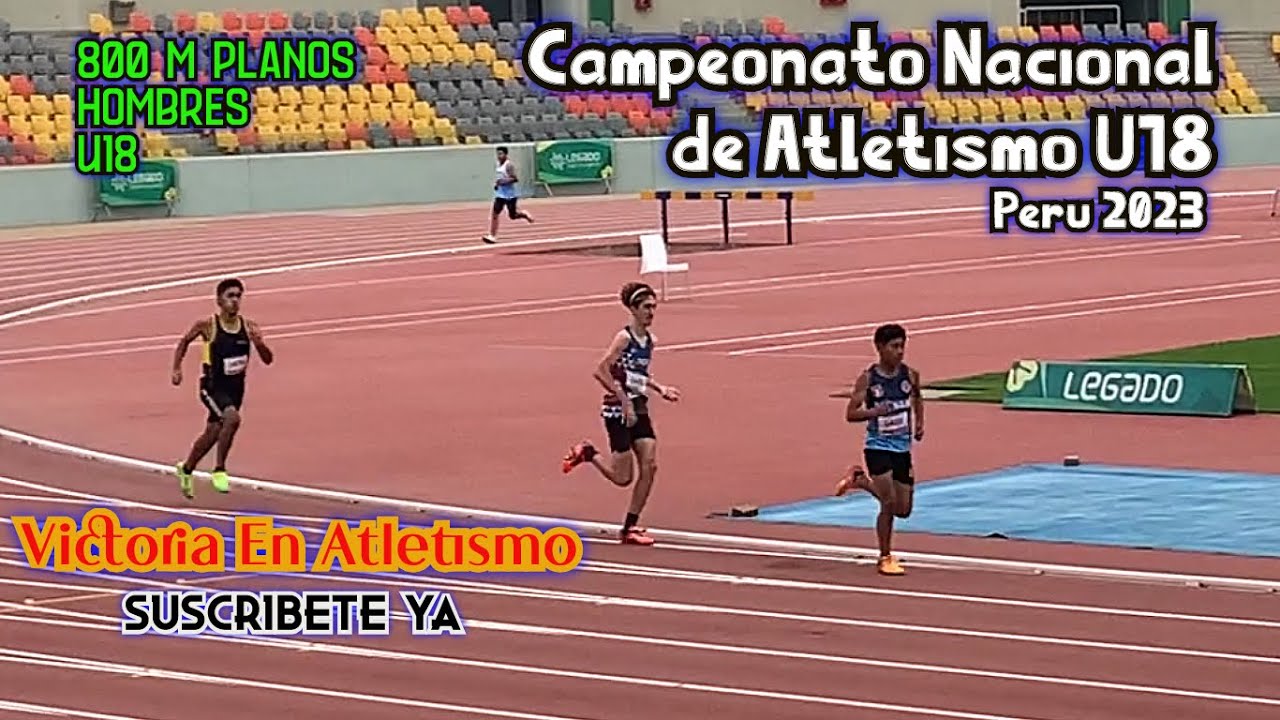 800 m Planos, Hombres, U18, Campeonato Nacional de Atletismo U18 Perú 2023, La Videna, Lima.