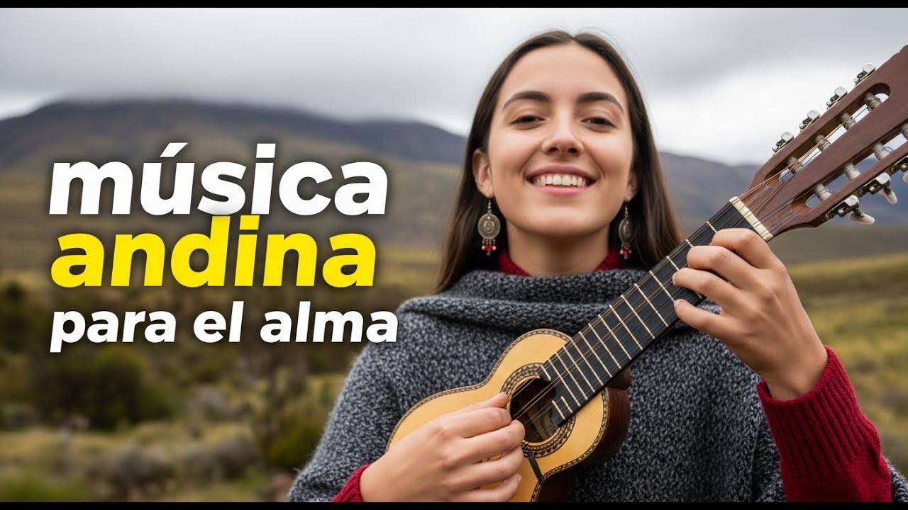 🌄 Música Andina para Estar en Paz y Armonía Interior 🌿