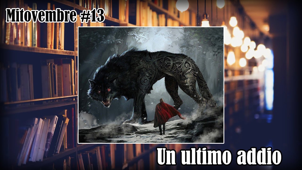 #Mitovembre - 13 - Un ultimo addio