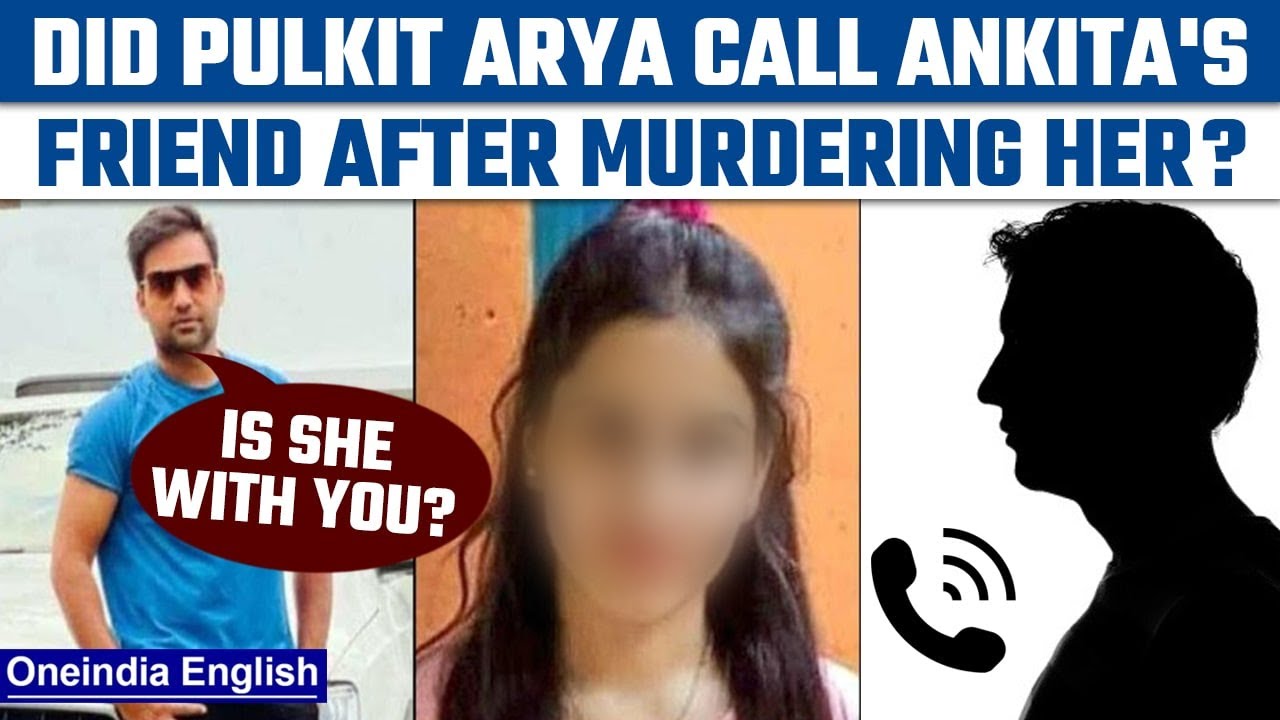 Uttarakhand murder: 2 audio clips emerge between Pulkit and victim’s friend | Oneindia News*News
