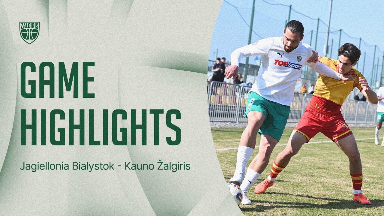 Jagiellonia Bialystok &ndash; Kauno Žalgiris | Game Highlights | 2026.03.28