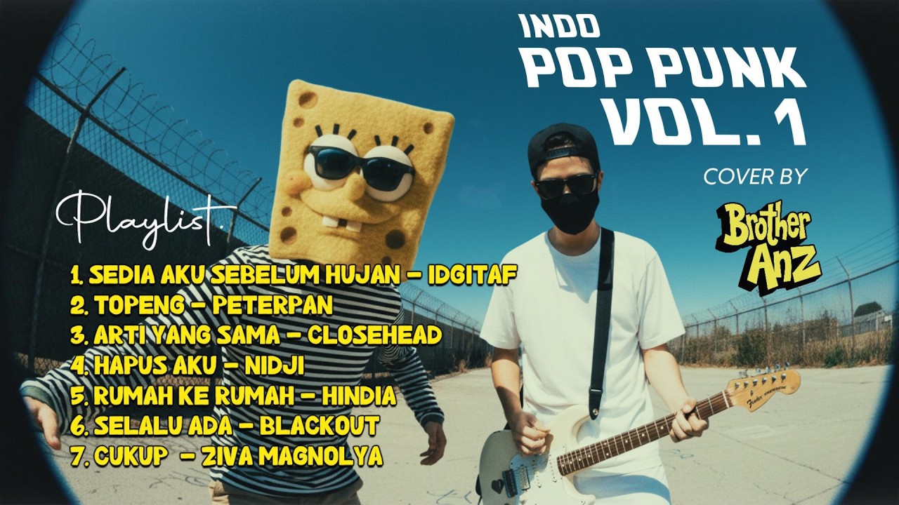 [Full Album Nge-GAS] INDO POP PUNK COVER VOL 1 BY BROTHERANZ | AUTO HEADBANG!