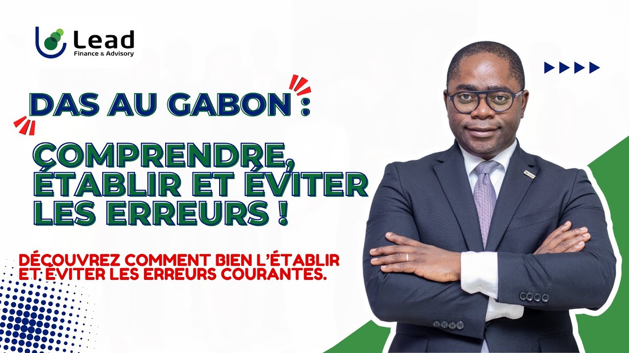 La DAS au Gabon : Tout ce que vous devez savoir !