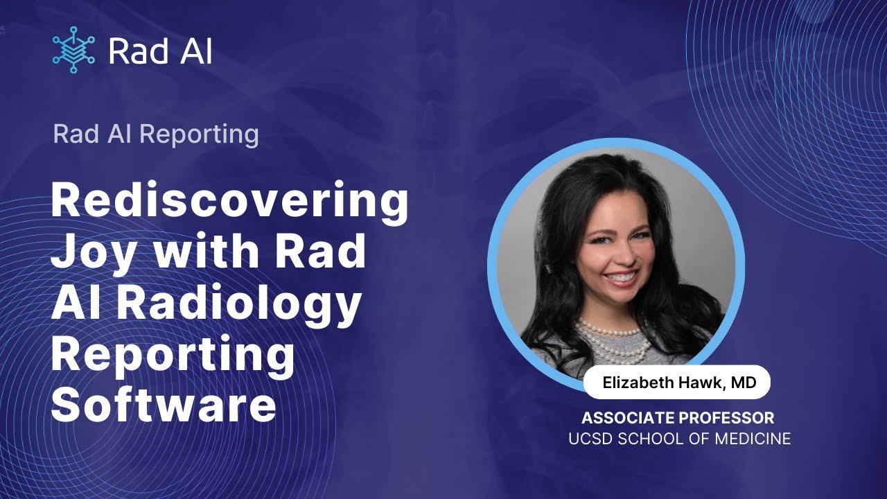 Rediscovering Joy with Rad AI Radiology Reporting Software