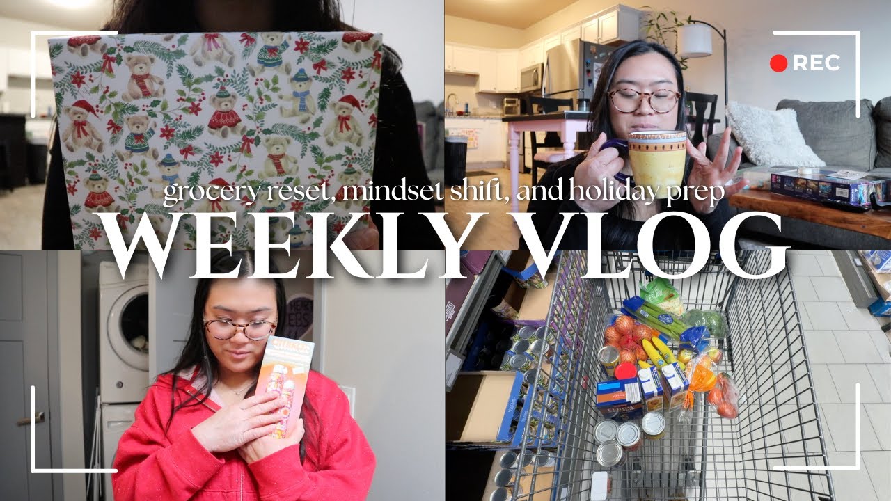 WEEKLY VLOG || Getting groceries, mini apartment reset, mindset shift, and holiday preparation ❤︎