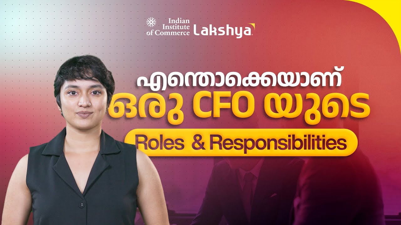 What Are The Roles & Responsibilities of a CFO (Chief Financial Officer) | IIC Lakshya