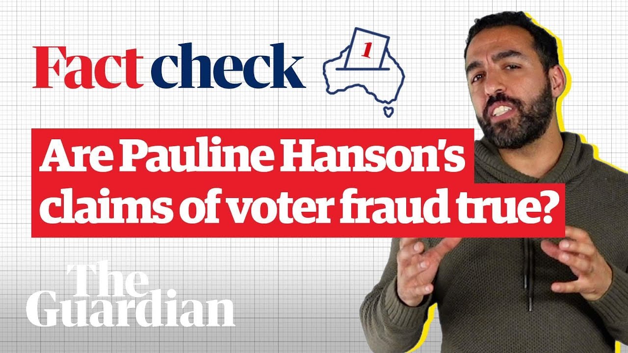 Are Pauline Hanson’s claims of voter fraud in Australian elections true? | Factcheck