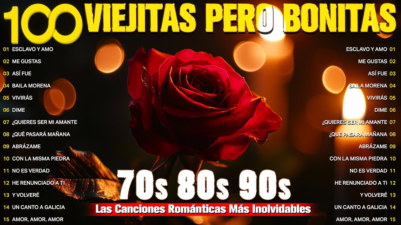 Viejitas Pero Bonitas Románticas en Español - Baladas Viejitas Pero Bonitas de los 70, 80 y 90