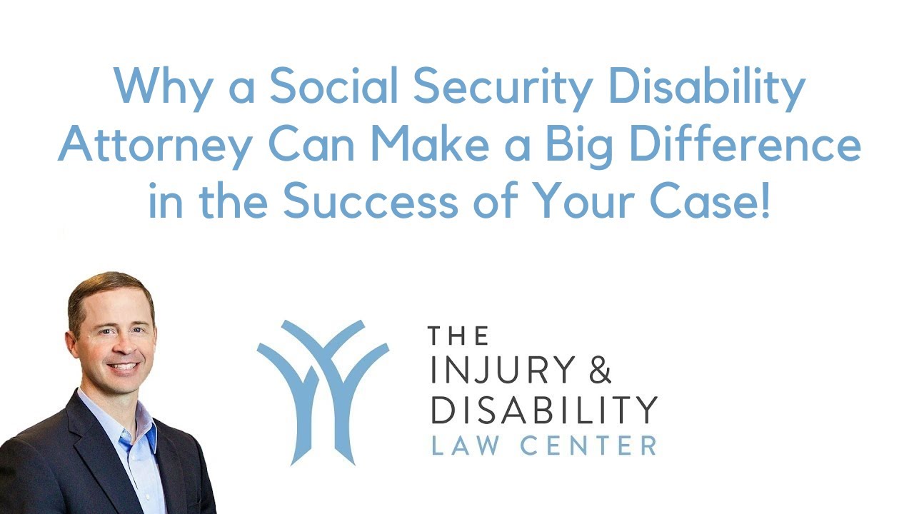 Benefits of Hiring a Social Security Disability Attorney