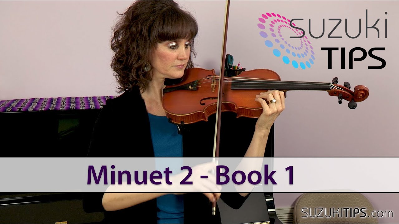 Minuet 2 - Suzuki Violin Book Learning Tips
