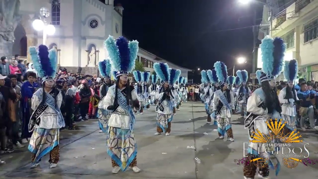 SHACSHAS ELEGIDOS DEL SEÑOR DE LA SOLEDAD - HUARAZ 08 - 05 - 2023 ( ROMPE CALLE - 2 PARTE )
