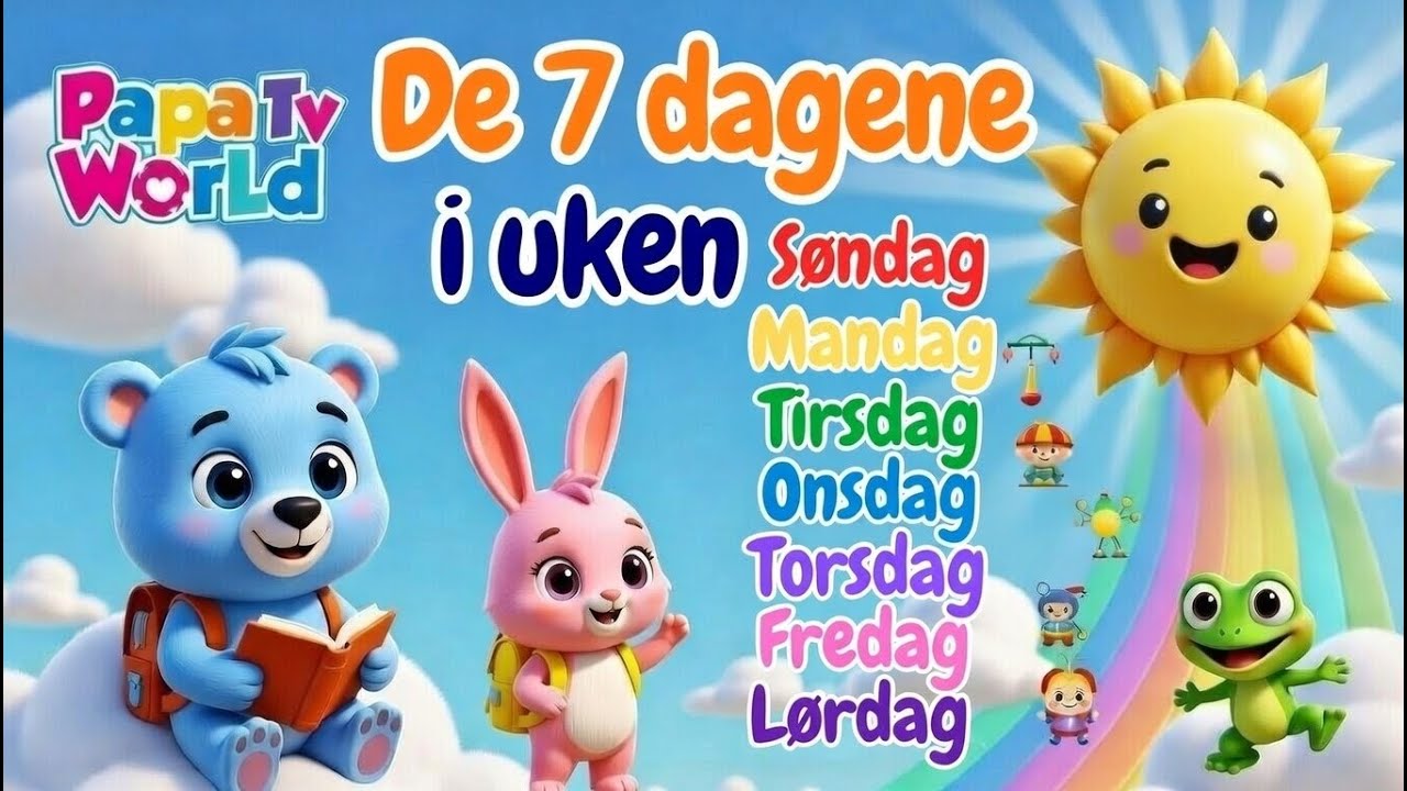 Ukedagene Sang for Barn 📅 L&aelig;r 7 Dager i Uken | PapaTV World