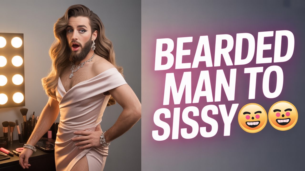 From Bearded Man to Beautiful Sissy The 10 Hour Makeover