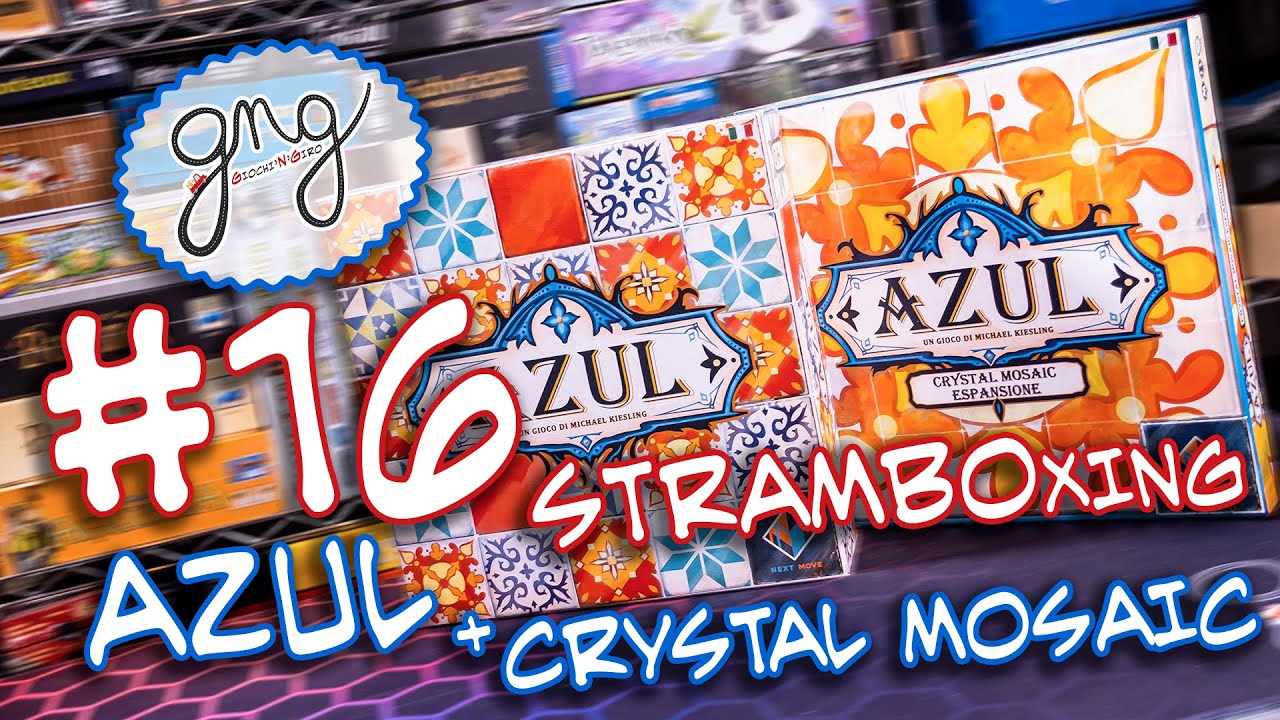 #16 STRAMBOxing :: AZUL + CRYSTAL MOSAIC :: Giochi'N'Giro (ITA)