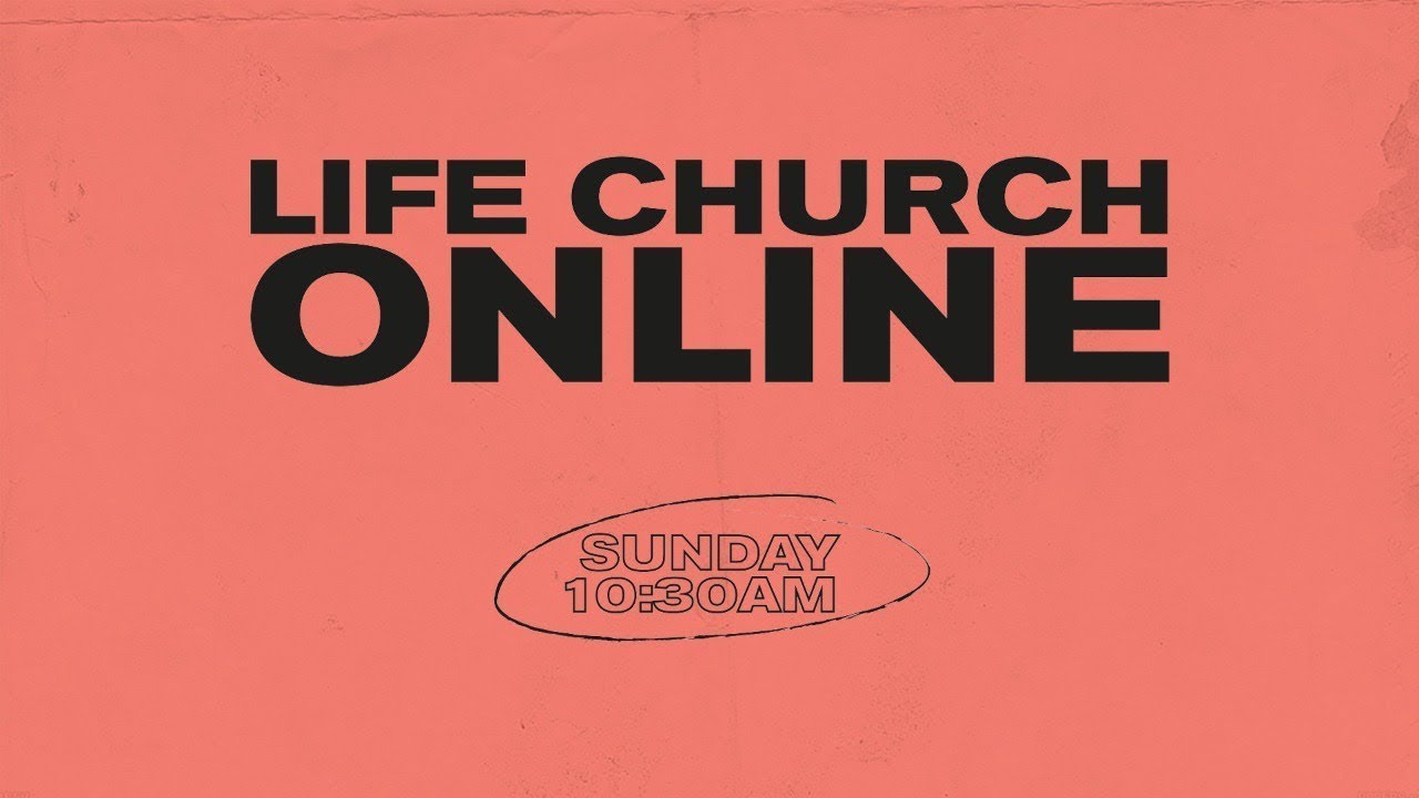 Church Online: Sunday 27th September | LIFE Church UK