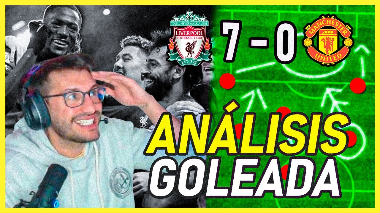 HISTÓRICO | Liverpool 7-0 Manchester Utd | Análisis