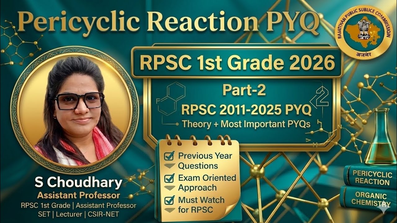 Pericyclic Reaction PYQ Part-2 | RPSC 1st Grade 2026 | RPSC 2011-2025 PYQ | Chemistry PYQ