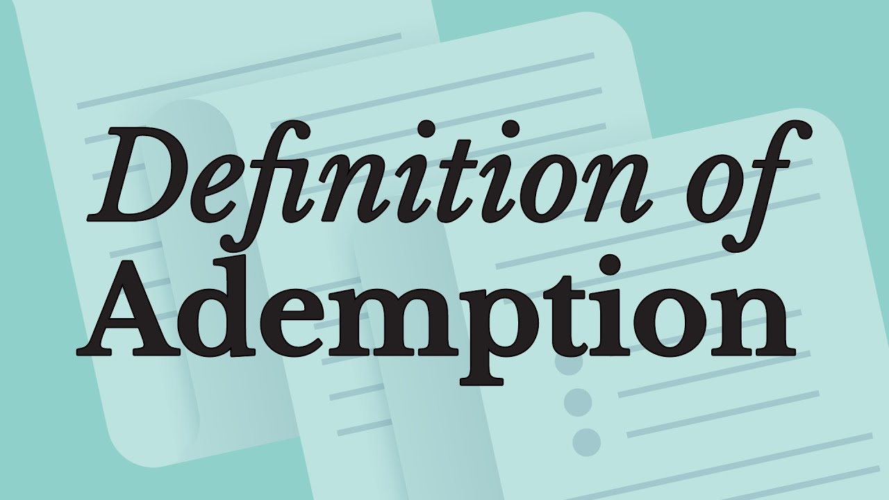 What does Ademption mean?