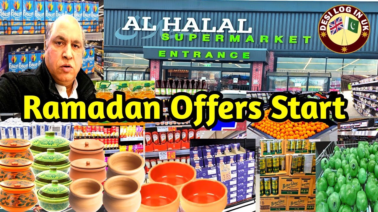 Ramadan Offers Start in Al Halal Supermarket Bradford | Ramadan Shopping in Al Halal Supermarket