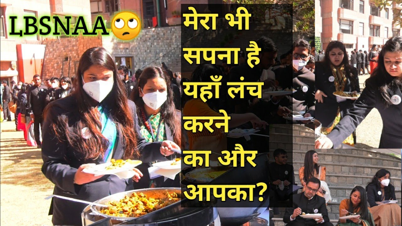 IAS Trainees lunch in LBSNAA | IAS को लंच में क्या मिलता है🙄|  IAS Training center
