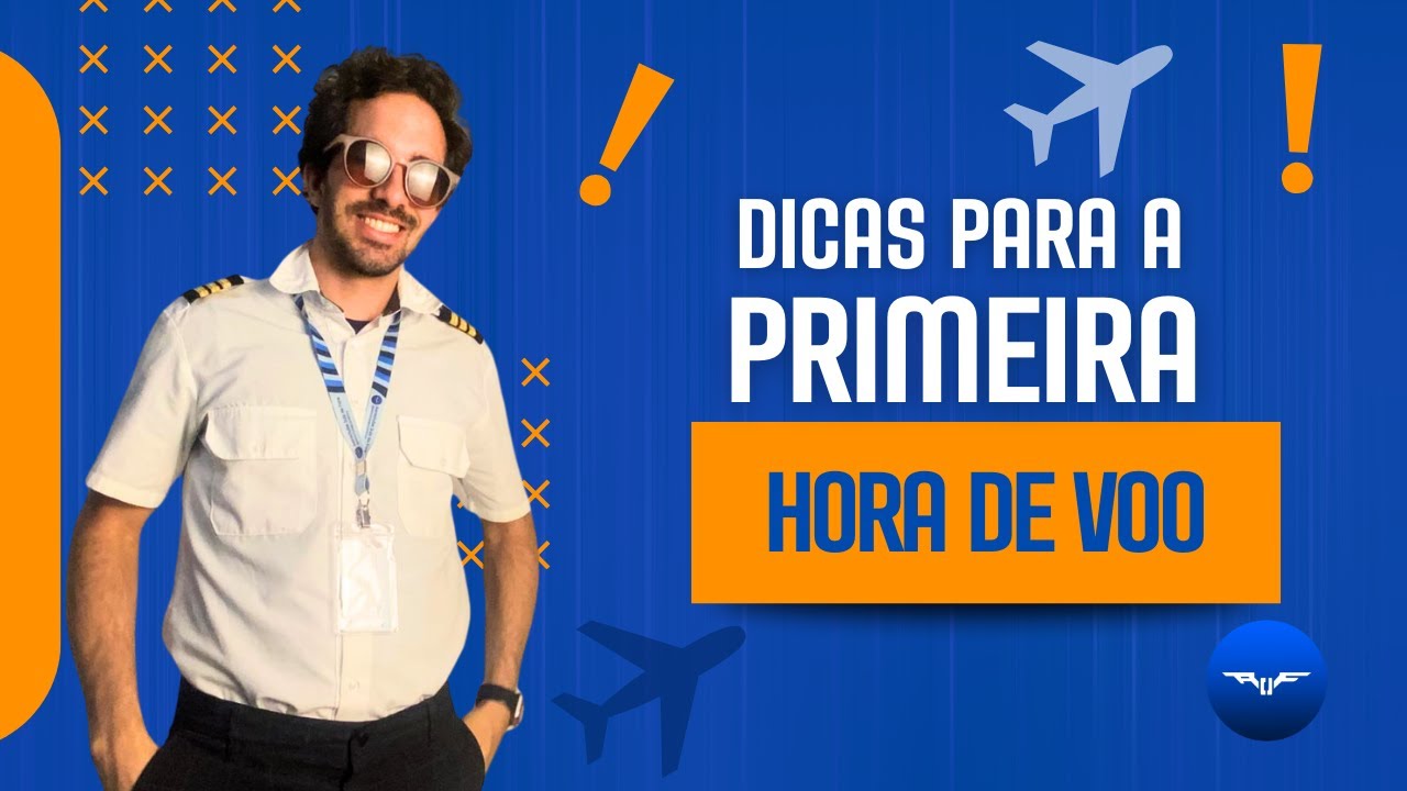 Como começar? Dicas para a Primeira Hora de Voo!