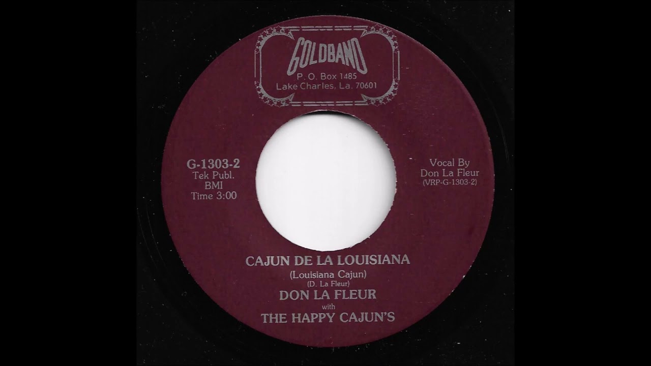 Don La Fleur with The Happy Cajun's - Cajun De La Louisiana (Louisiana Cajun)