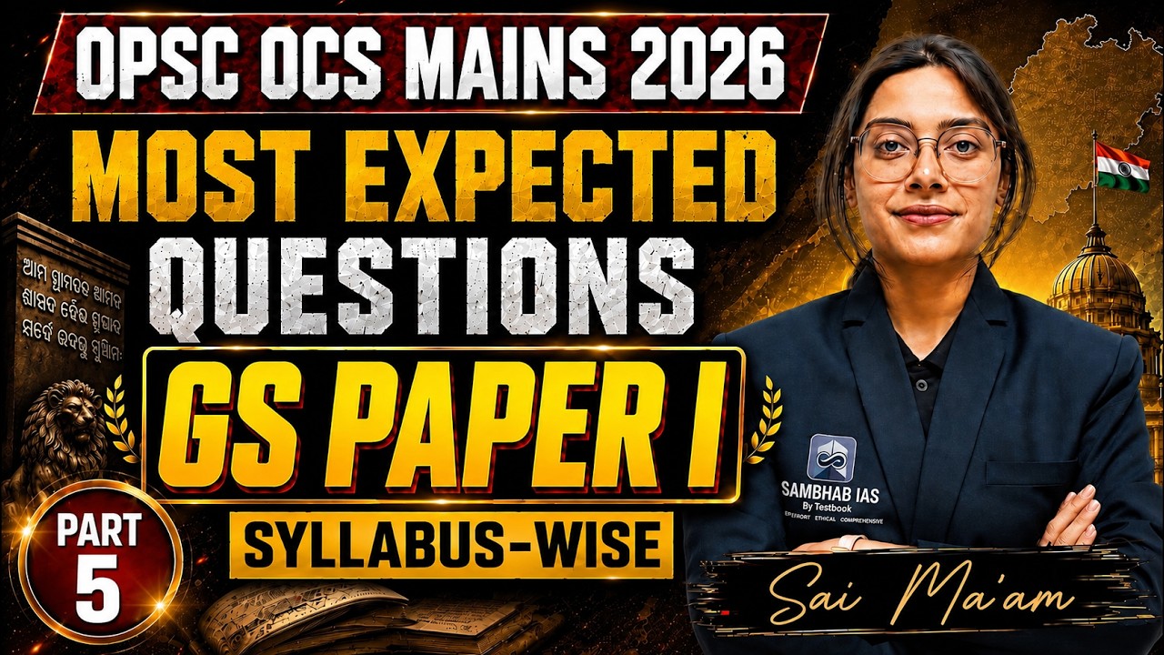 OPSC Mains Most Expected Questions | GS Paper 1 | OPSC OCS Mains 2026 | Sai Ma&rsquo;am