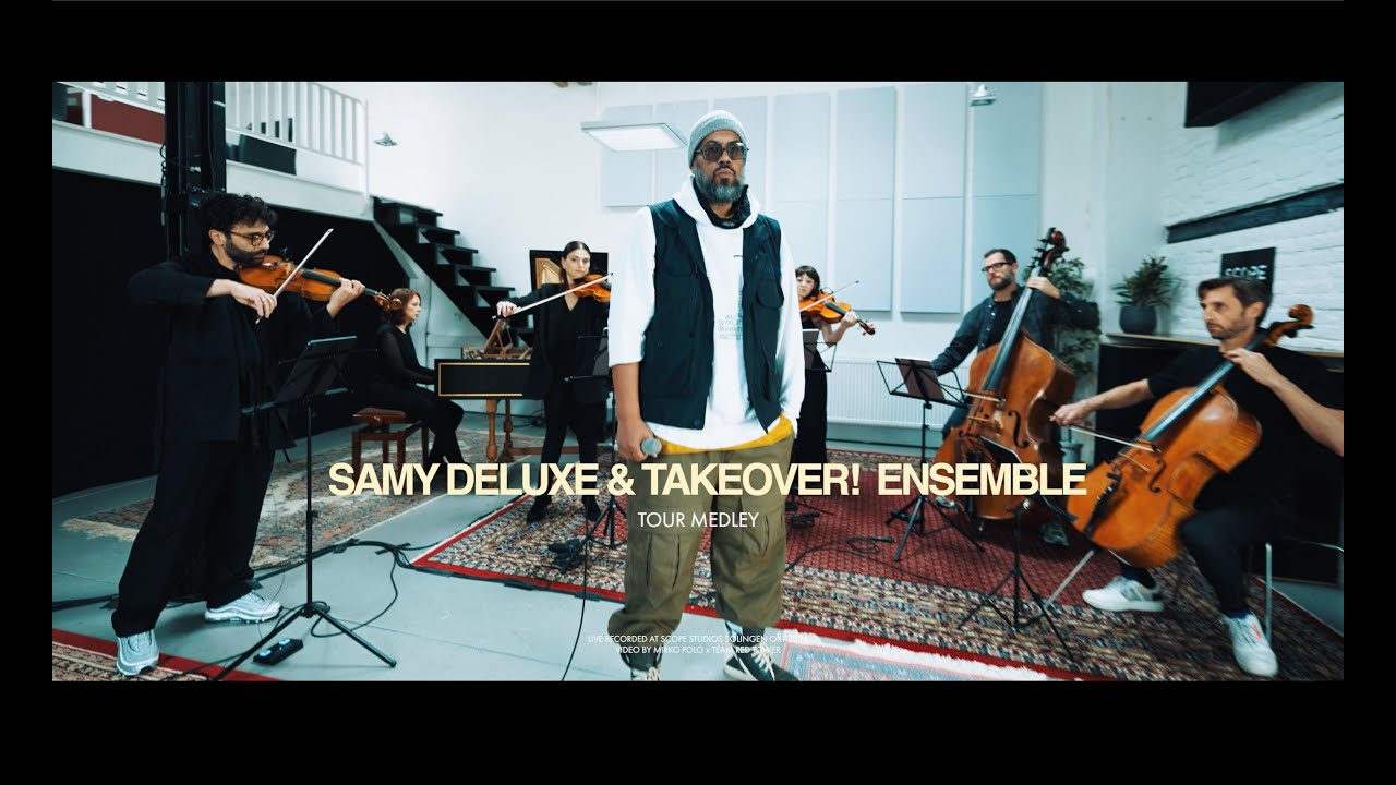 Samy Deluxe x Takeover Ensemble - 