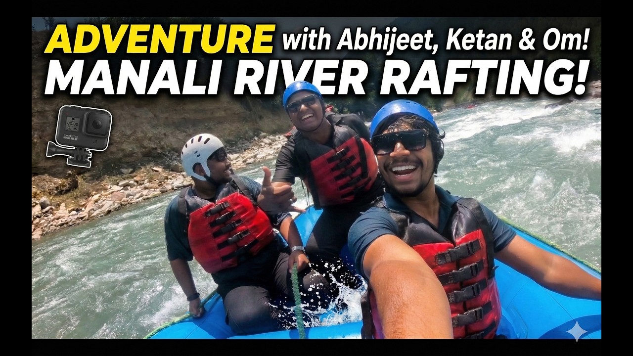 Crazy River Rafting in Manali 🌊 | Adventure with Abhijeet & Ketan | Om Hude
