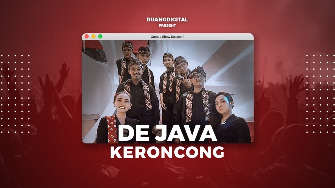 GARAGE SHOW | Spesial Keroncong Modern[ De Java Keroncong ] #Ruangdigital