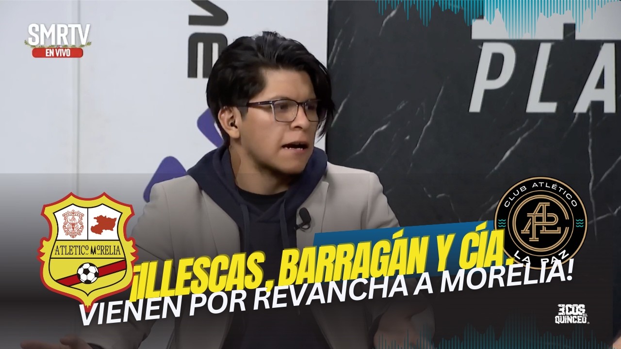 ILLESCAS, BARRAGÁN Y CÍA. VIENEN POR REVANCHA A MORELIA / PROGRAMA COMPLETO