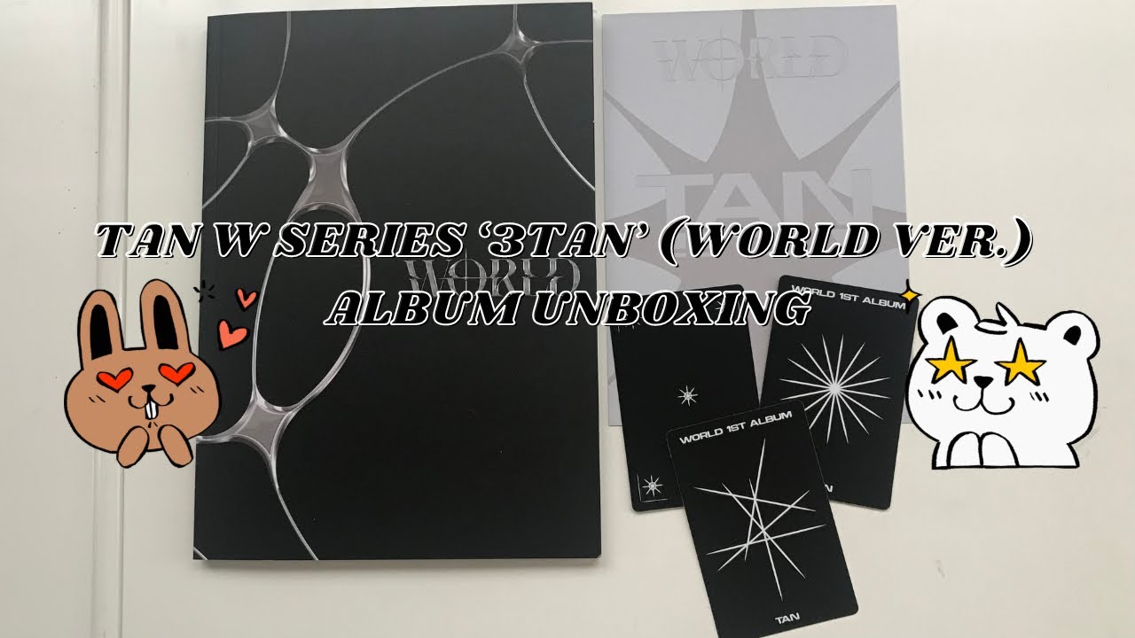 🌟 TAN W SERIES ‘3TAN’ (WORLD VER.) ALBUM UNBOXING 🪐