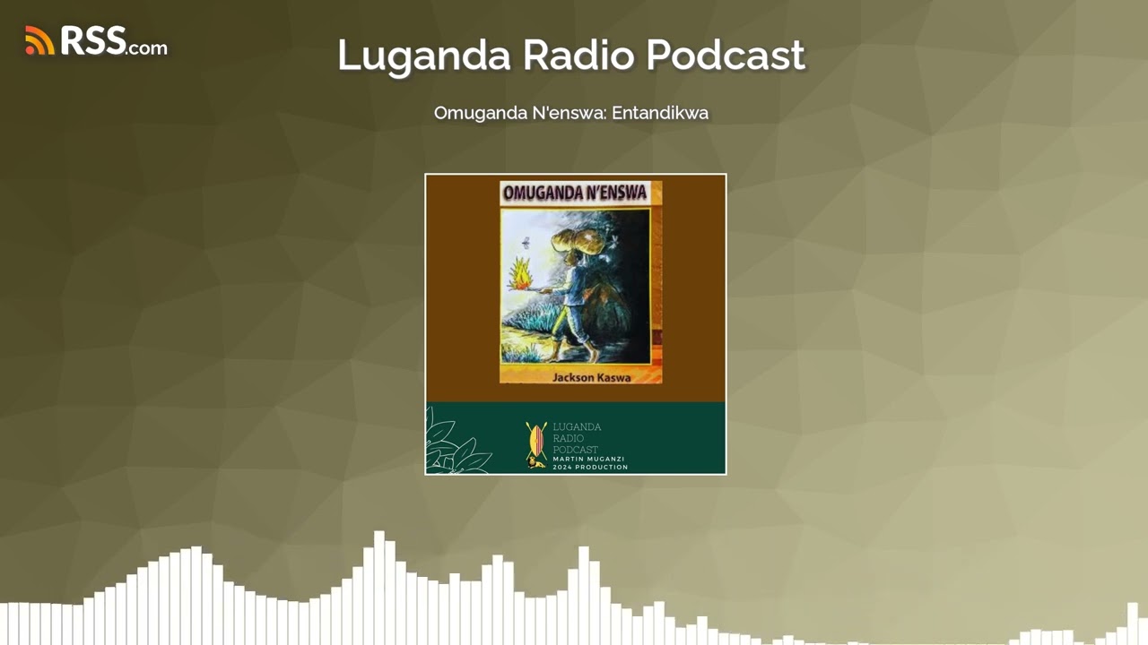 Omuganda N'enswa: Entandikwa