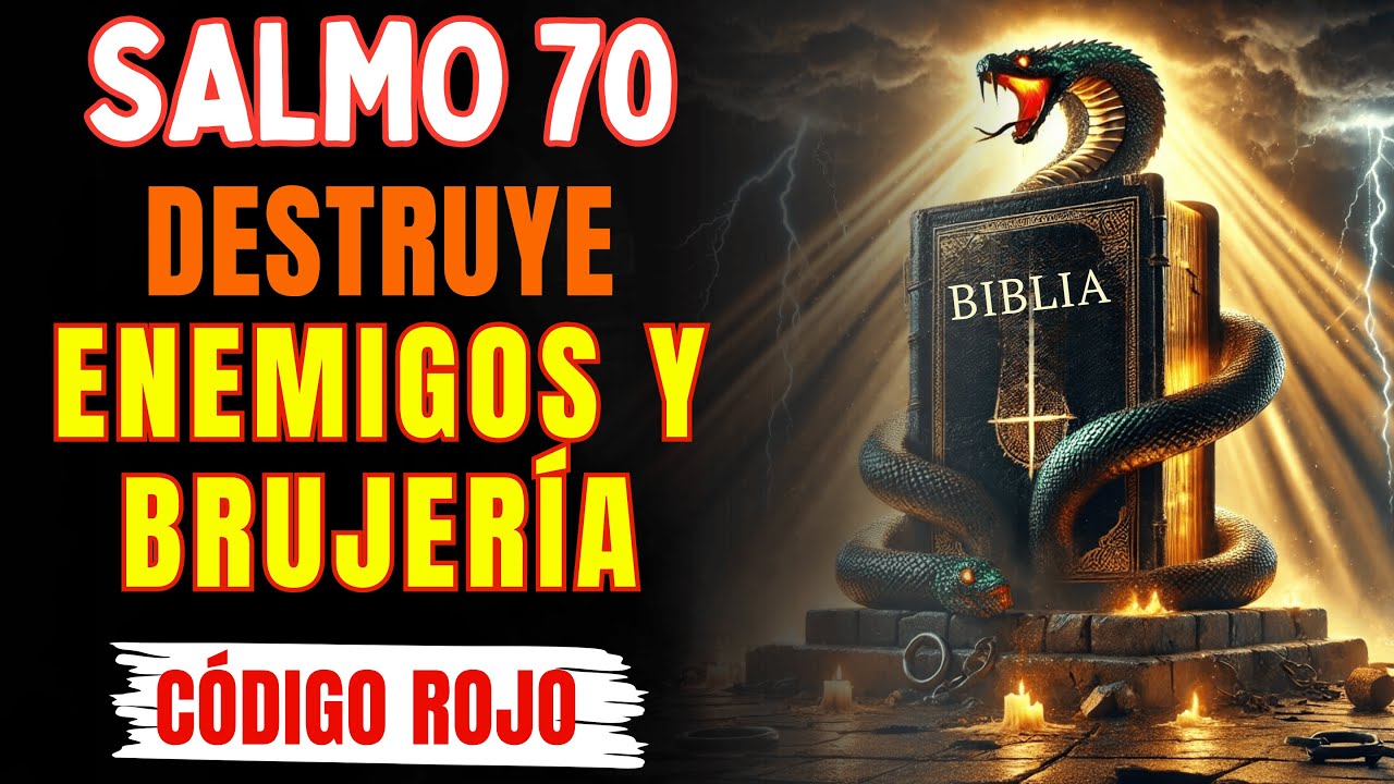DESTRUYE Brujería y Enemigos en 24 HORAS | Oración de Emergencia Espiritual - SALMO 70