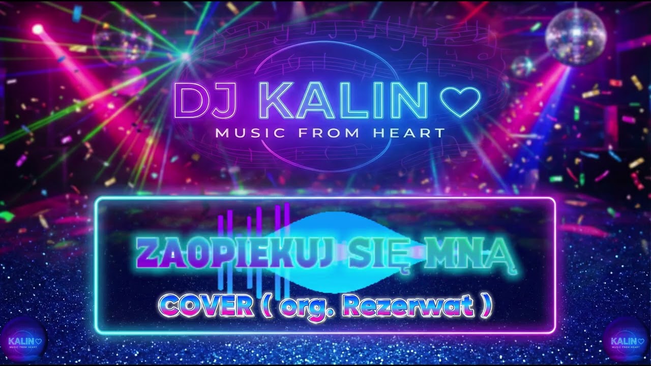 DJ KALIN - Zaopiekuj się mną ( Rezerwat Cover) | Music From Heart