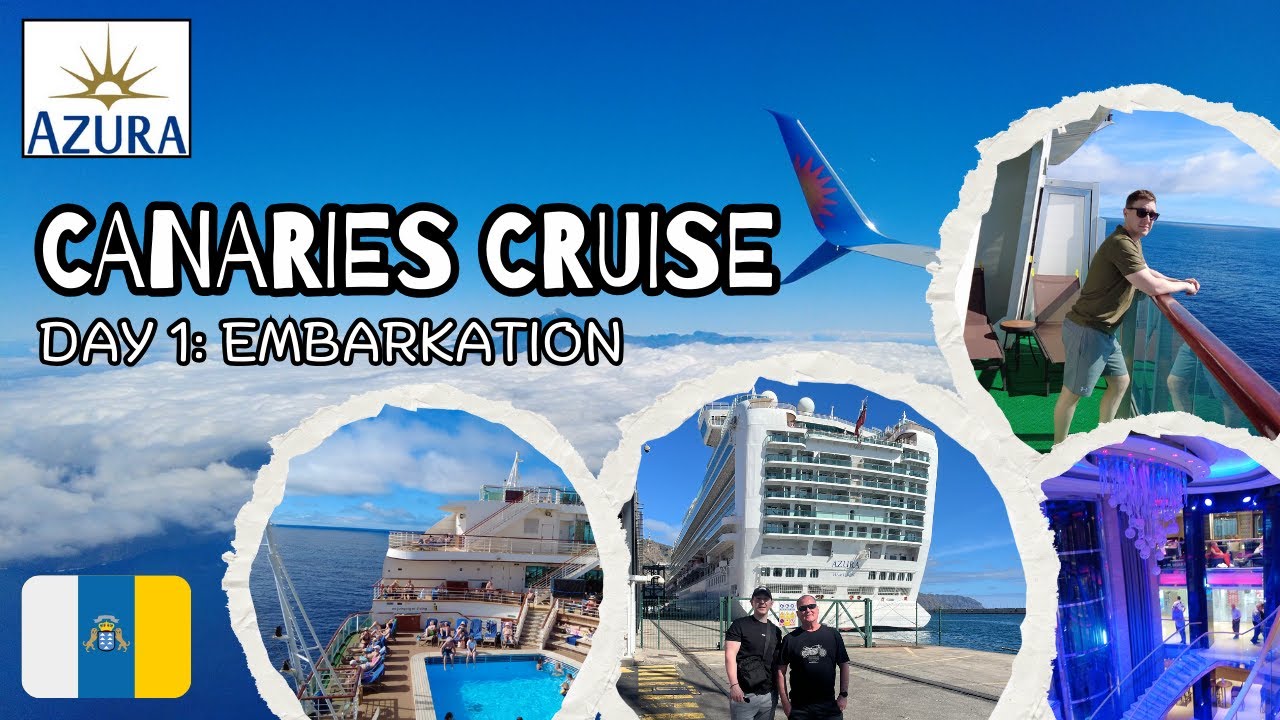 Cruise to Madeira and Canary Islands - P&O Azura - Episode 1