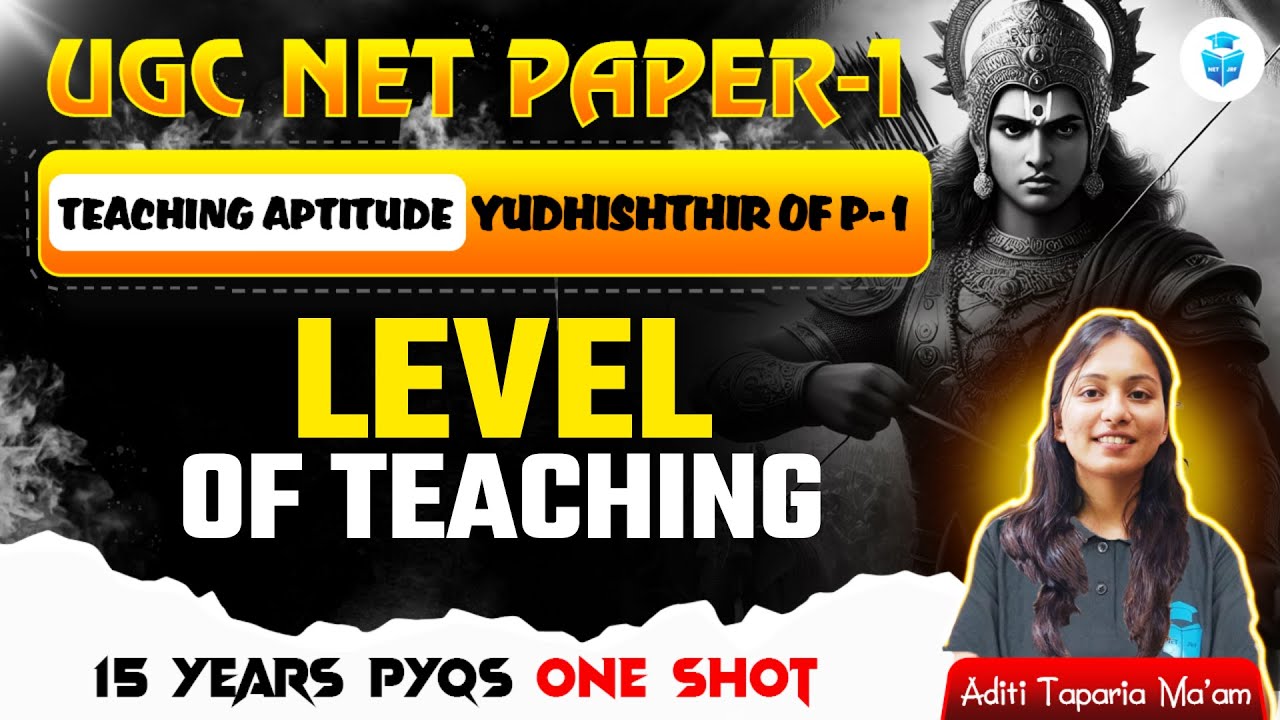 UGC NET Paper 1 Teaching Aptitude | Level of Teaching by Aditi Taparia Mam | UGC NET 2025
