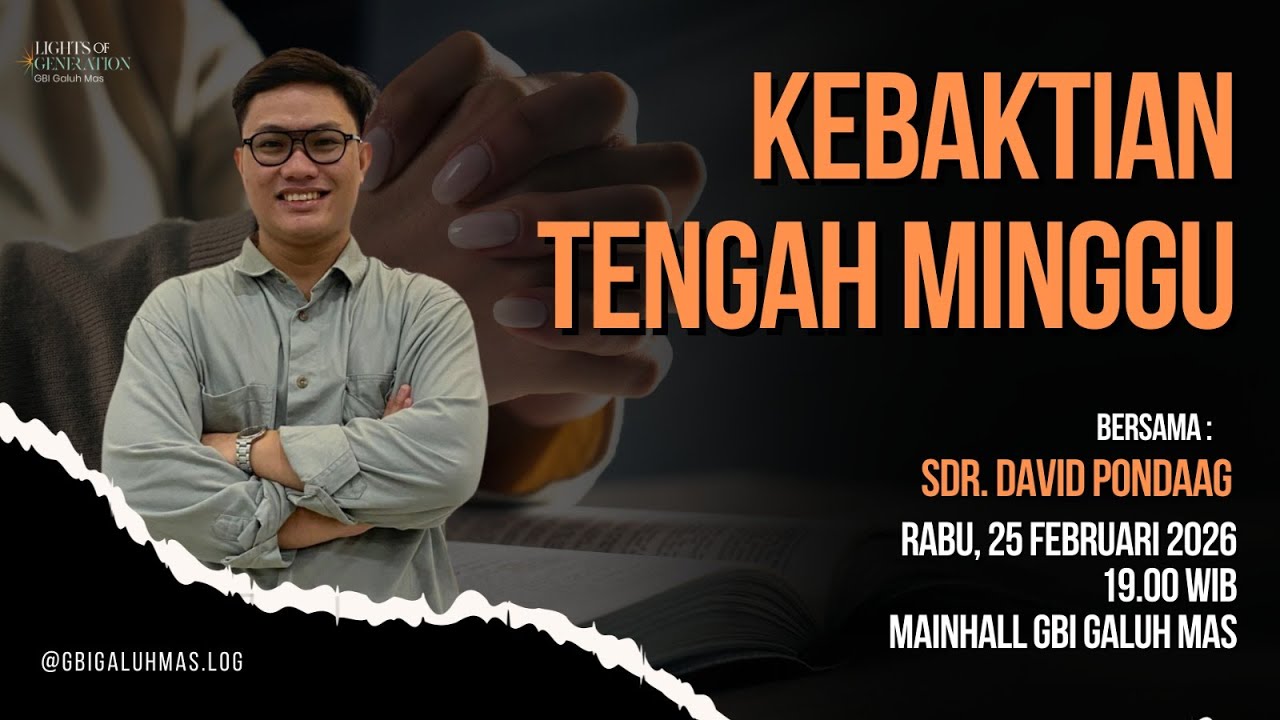 Kebaktian Tengah Minggu (KTM) - David Pondaag - February 25 , 2026