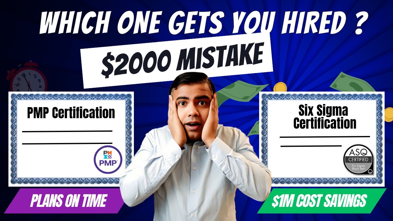 PMP or Six Sigma? Don&rsquo;t Make This $2,000 Mistake!