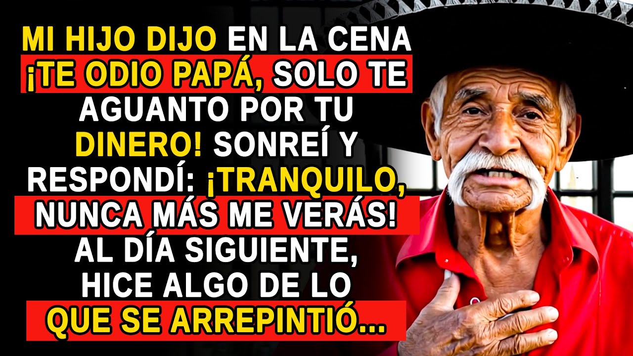 'TE ODIO PAPÁ, SOLO TE AGUANTO POR TU DINERO' MI HIJO DIJO… ENTONCES YO RESPONDÍ…