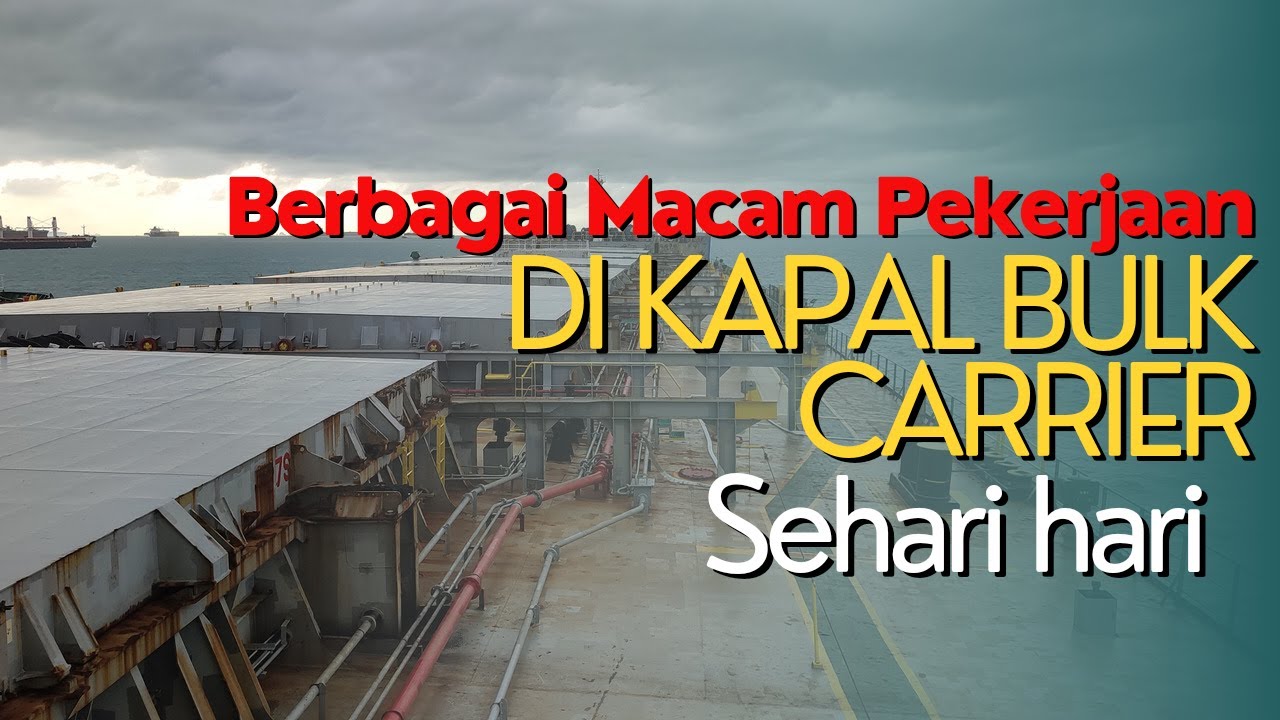 Pekerjaan Bagian Deck Dikapal Bulk carrier II Pelaut Indonesia dikapal Jerman