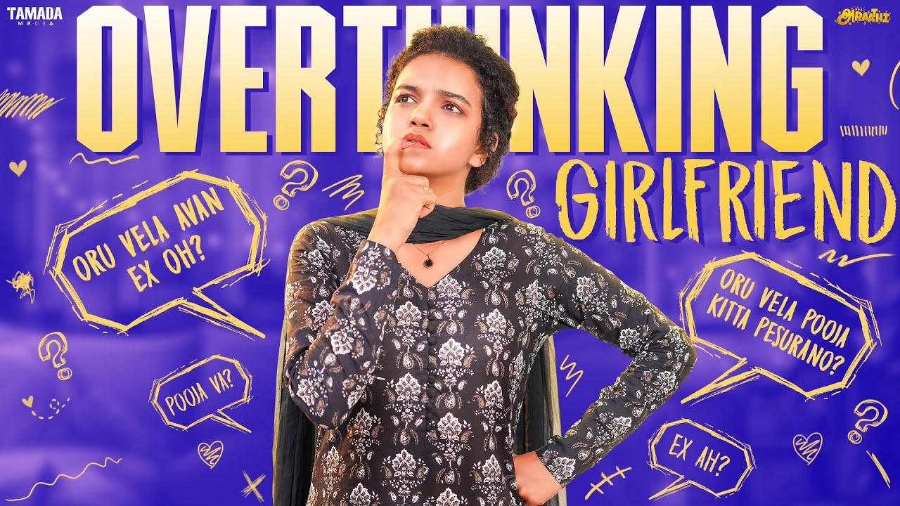Overthinking Girlfriend | Ft.Archana | 