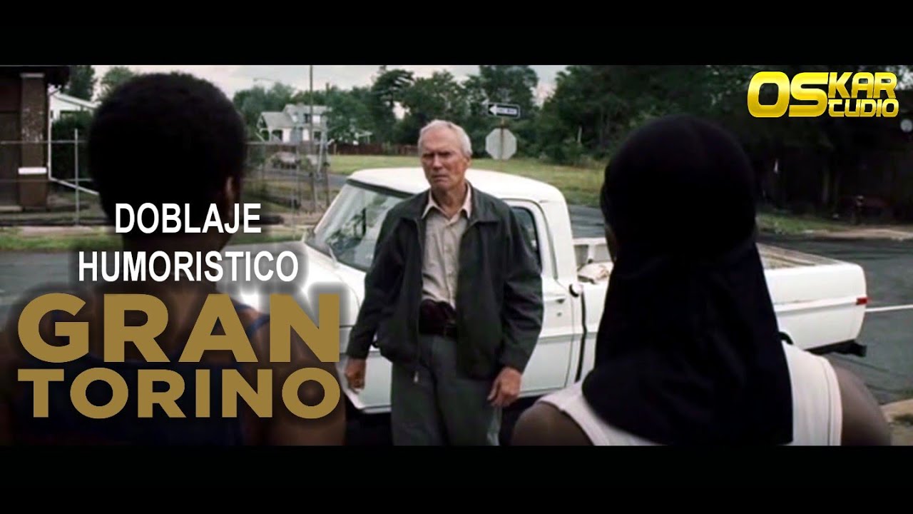 Gran Torino - Doblaje Humoristico Suspense en Español - Doblajes Oskar Studio